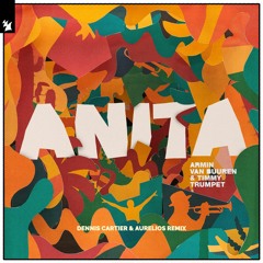 Armin Van Buuren, Timmy Trumpet - Anita (Dennis Cartier & Aurelios Remix)