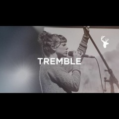 Tremble + Spontaneous - Steffany Gretzinger - Bethel Music Worship