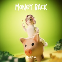 Mosmoz - Money Back