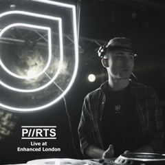 PARTS - Live at Enhanced London
