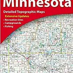 (Download❤️eBook)✔️ DeLorme® Minnesota Atlas & Gazetteer (Minnesota Atlas and Gazetteer) Full Books