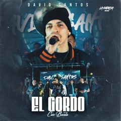 El Gordo Con Banda (Live) - David Santos