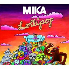 Mika - Lollipop VIP (Skylowe Remix) For Endy your fin