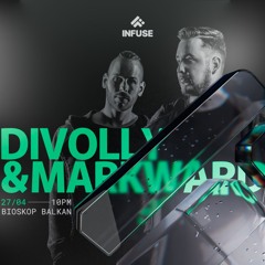 Divolly & Markward @ Infuse (Bioskop Balkan)