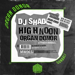 Organ Donor (Gunball Edit) [FREE DOWNLOAD]