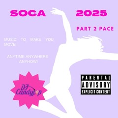 2025 Soca Mix Part 2 Dj Candypop