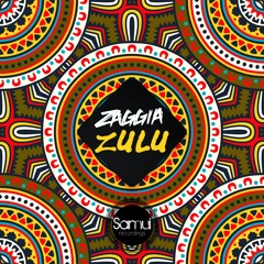 ZAGGIA - Zulu (All Versions)