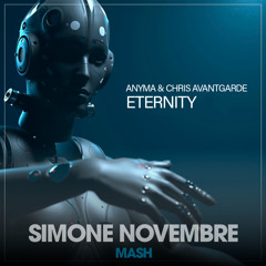 Anyma & Chris Avantgarde - Eternity (SIMONE NOVEMBRE mash2023) Preview [download the full track]