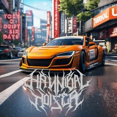 Tokyo Drift - Six Days (Hannibal Noizer bootleg)