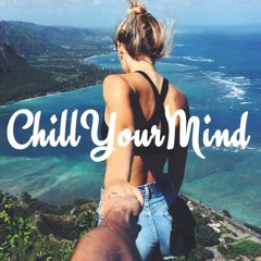 Deep & Soul - Chill Your Mind Vol. 8