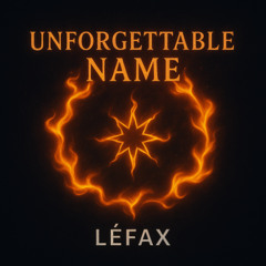 Unforgettable Name