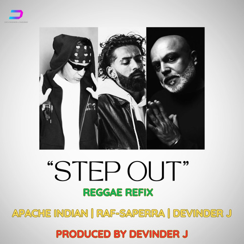Step Out | Reggae Refix | Raf-Saperra | Apache Indian | Devinder J | Latest Punjabi Songs 2025