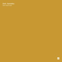 Dott. Santafeo – Satin Sheen Gold