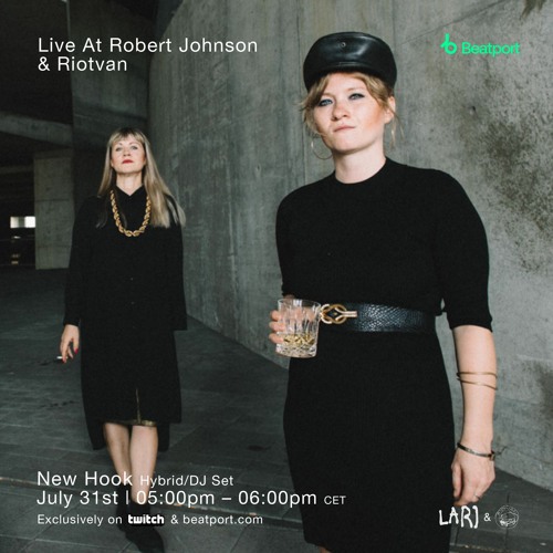 Live At Robert Johnson  x Riotvan @ Beatport Live - New Hook