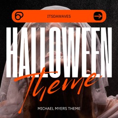 Halloween Theme (Michael Myers)