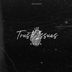 Trust Issues (feat. BlixzBeatz)