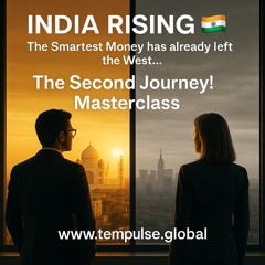 🎣🇮🇳  India Rising – The Smartest Money has already left the West...