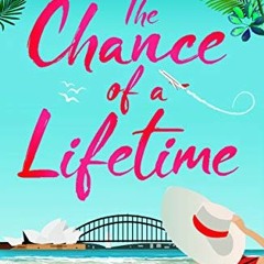 View PDF The Chance of a Lifetime: the bestselling feel-good read of the summer by  Kendra Smith