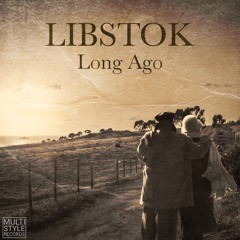 LIBSTOK - Long Ago (project by Frank Iengo)