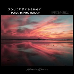 AE048: SouthDreamer - A Place Beyond Heaven (Piano Mix)