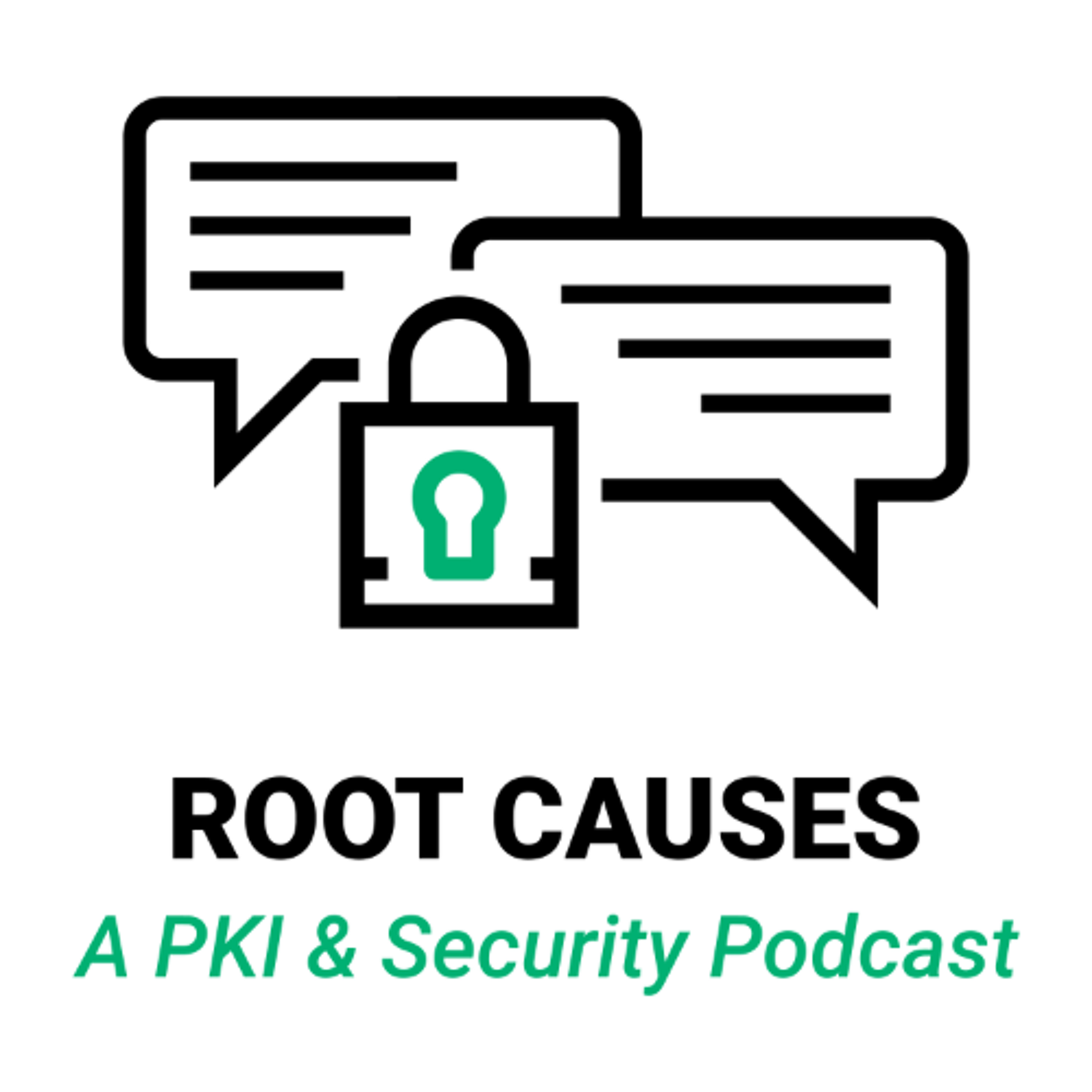 Root Causes: A PKI and Security Podcast