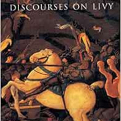 download EPUB 💞 Discourses on Livy by Niccolo Machiavelli,Harvey C. Mansfield,Nathan