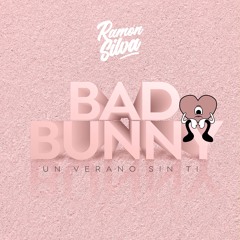 DJ Ramon Silva - Mix Bad Bunny 2022 (Un Verano Sin Ti)