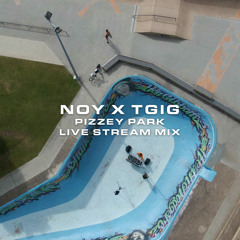 Noy x TGIG Pizzey Park Live Stream Mix [29.07.20]