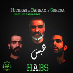 ریمیکس رپ فارسی - هیچکس، علی سورنا، بهرام - هبس(Remix CannabiMix) Hichkas ،Ali Sorena ،Bahram - Habs