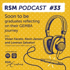 Podcast: GEMBA journey through the eyes of our students - with Vivian, Lorenzo and Kevin (GEMBA '24)