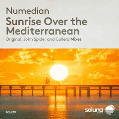 Numedian - Sunrise Over The Mediterranean (John Spider Remix) [Soluna Music]