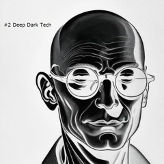 #2 DEEP DARK TECH