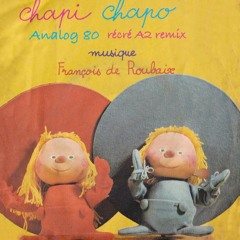 Chapi Chapo (Récré A2 Remix)