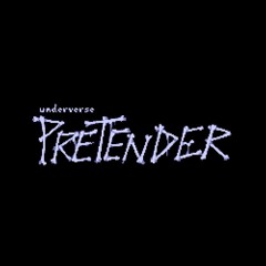 Premature Resolve - Underverse: Pretender OST