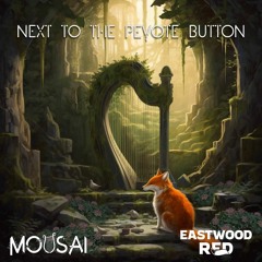 Eastwood Red & Mousai - Next To The Peyote Button