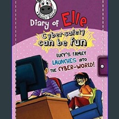 Download Ebook ❤ Lucy's family launches into the cyber-world!: Cyber safety can be fun [Internet s