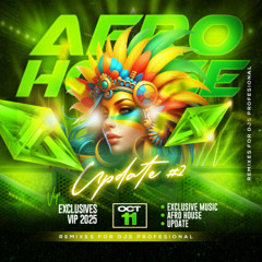 PACK AFRO HOUSE - OCTUBRE 2025 - ENTREGA #2 (PV) (+BONUS TRACKS)