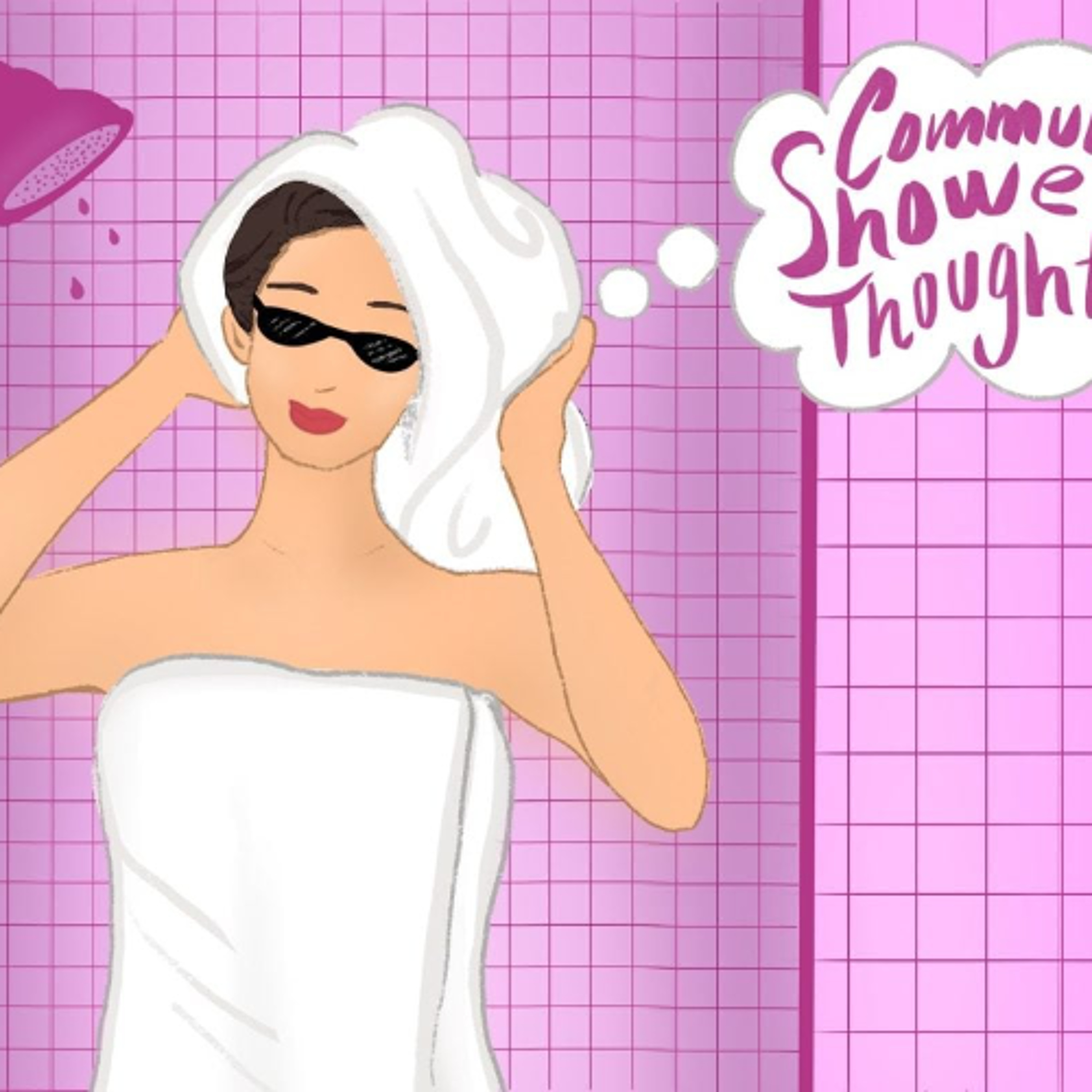 Communal Shower Thoughts: Toasted with cream cheese