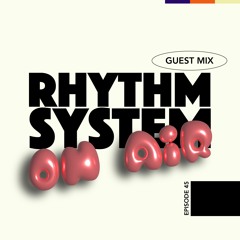 Radioshow: Episode 45 / Rhythm System