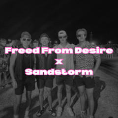 Freed From Desire X Sandstorm