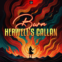 Herwell's Callan - BURN