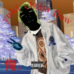 yuki chiba flow ‘’俺’’(prod.joyboy)