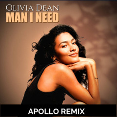 Olivia Dean - Man I Need (Apollo Remix)