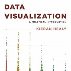 (Download Ebook) Data Visualization: A Practical Introduction (PDFKindle)-Read
