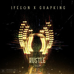 HUSTLE (feat. GUAPKING)