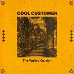 Cool Customer - The Walled Garden