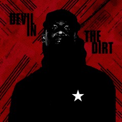 Devil In The Dirt (Skepta - Nasty) Beatnik Walk