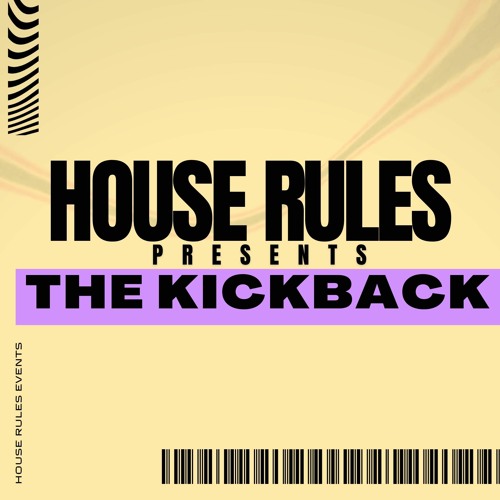 House Rules The Kickback