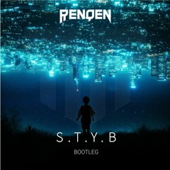 S.T.Y.B (RENQEN Bootleg)