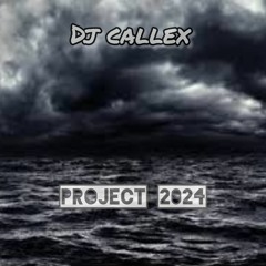 Dj Callex - Project 2024